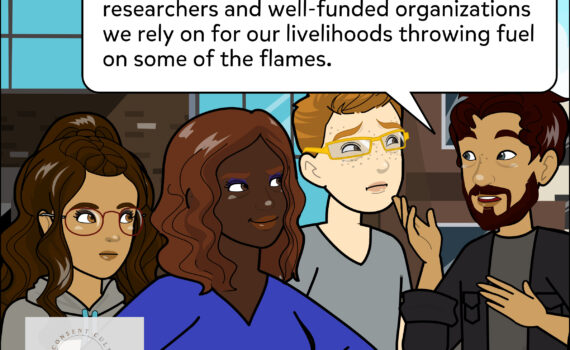 Sam agrees. “Yeah, and sometimes it's a lot harder for us to have authentic conversations about our points of disagreement if there are researchers and well-funded organizations we rely on for our livelihoods throwing fuel on some of the flames.”